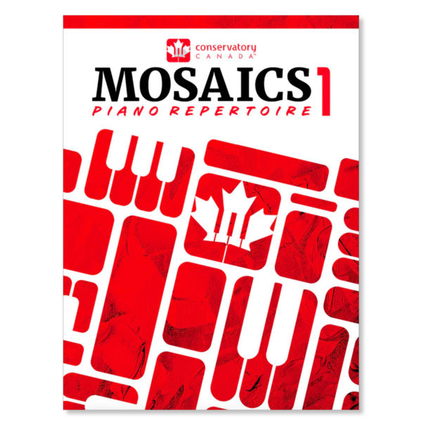 Conservatory Canada - Mosaics Piano Repertoire Level 1