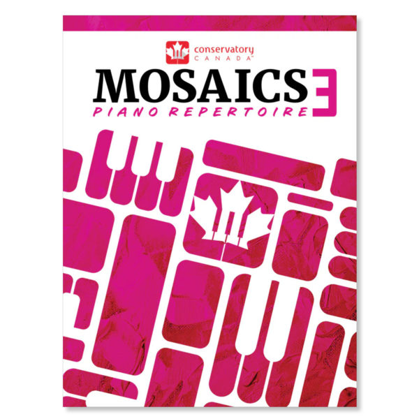 Conservatory Canada - Mosaics Piano Repertoire Level 3
