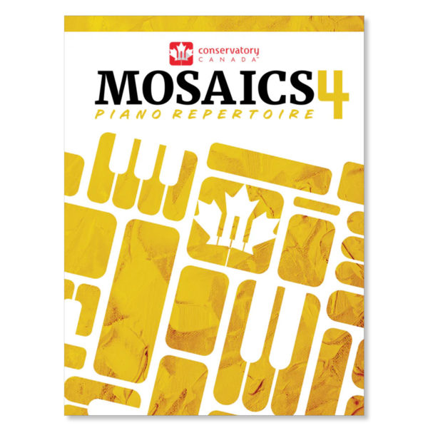 Conservatory Canada - Mosaics Piano Repertoire Level 4